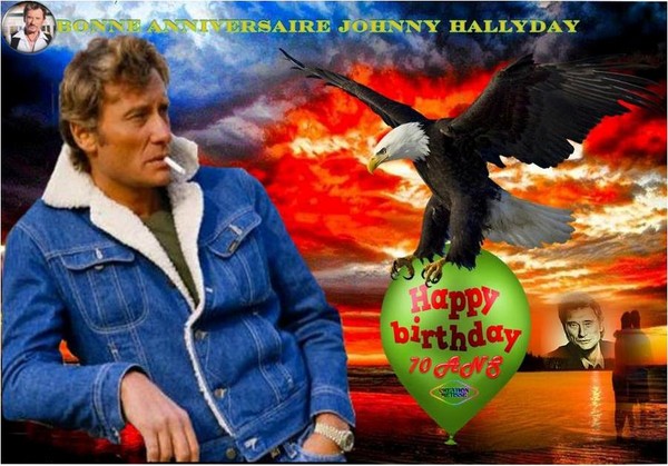 BONNE ANNIVERSAIRE JOHNNY HALLYDAY 